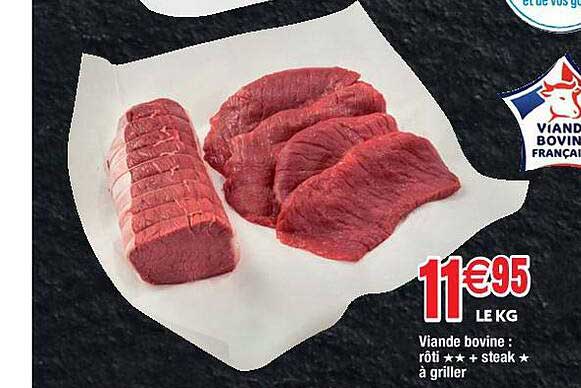 viande bovine : rôti** + steak*à griller