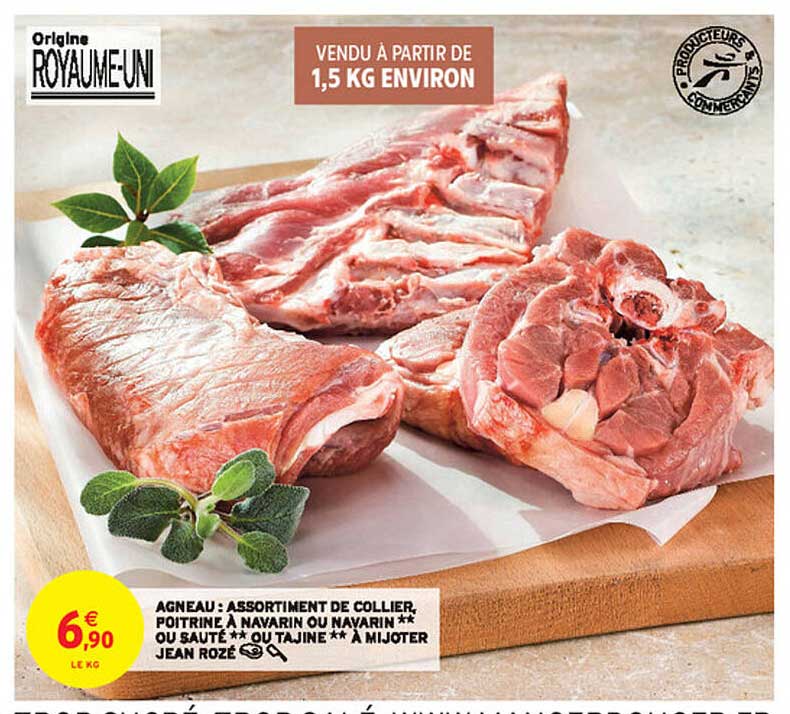 agneau : assortiment de collier, poitrine à navarin ou navarin** ou sauté ** ou tajine** à mijoter jean rozé