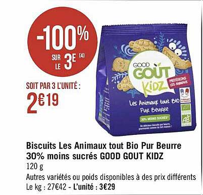 biscuits les animaux tout bio pur beurre 30% moins sucrés good gout kidz