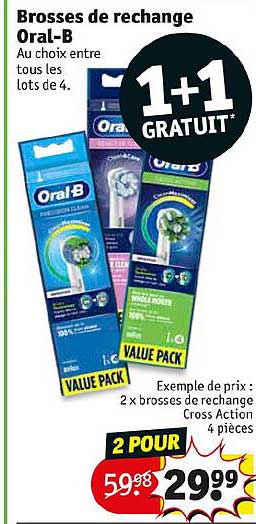 brosses de rechange oral-b 1+1 gratuit