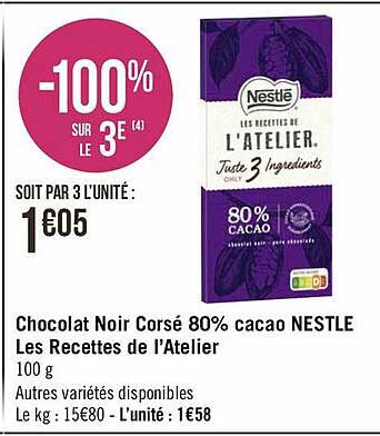 chocolat noir corsé 80% cacao nestlé les recettes de l'atelier