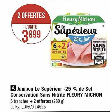 jambon le supérieur -25% de sel conservation sans nitrite fleury michon