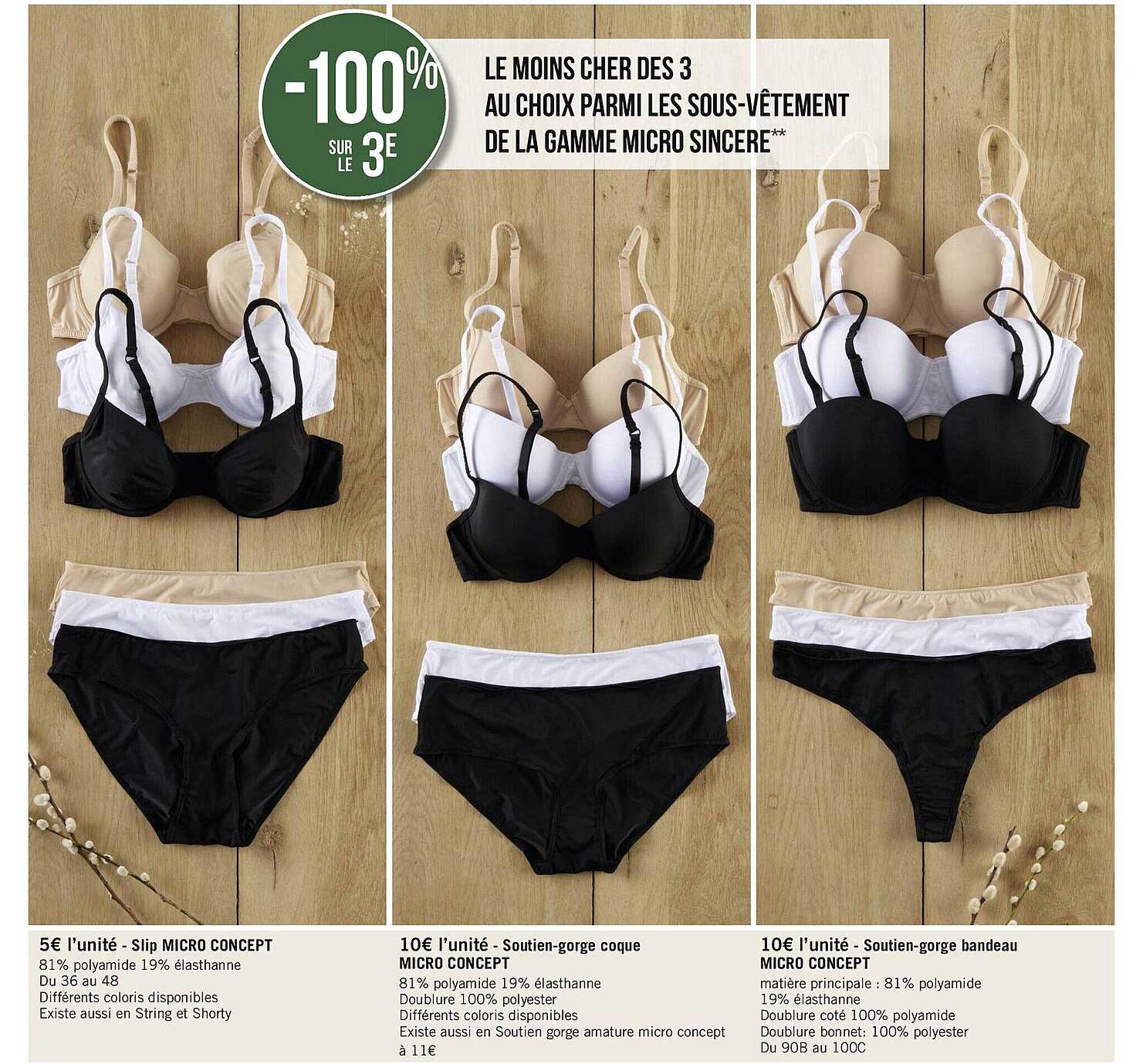 la gamme micro sincère : slip micro concept, soutien-gorge coque micro concept, soutien-gorge bandeau micro concept