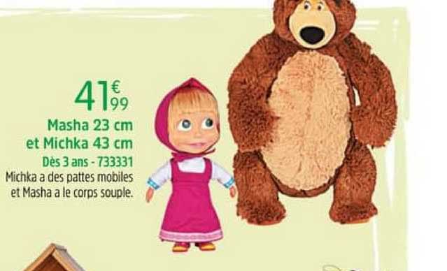 masha 23 cm et michka 43 cm