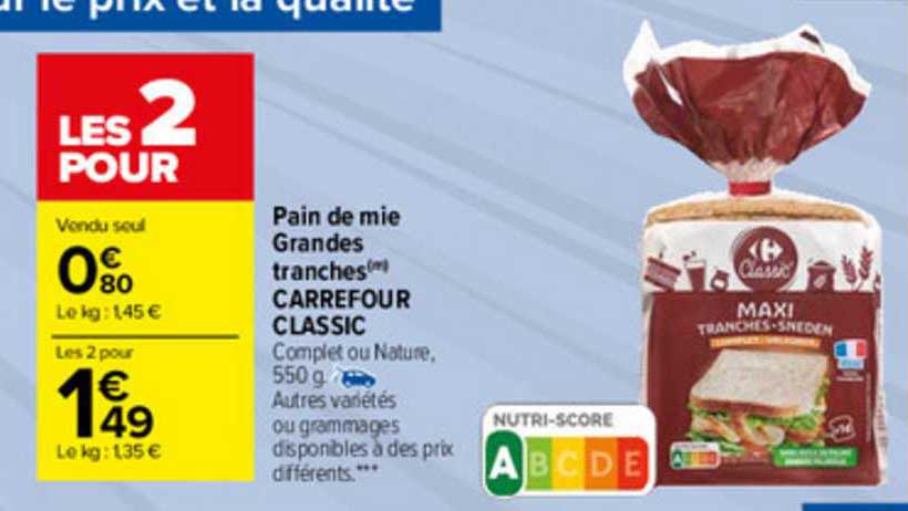 pain de mie grandes tranches carrefour classic