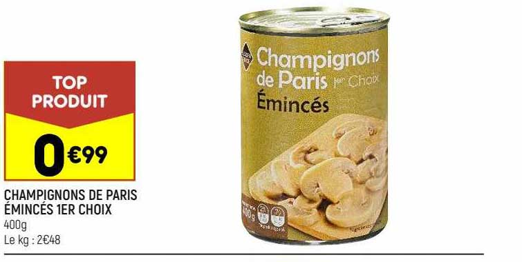 champignons de paris émincés 1er choix