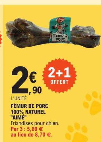 fémur de porc 100% naturel "aimé"