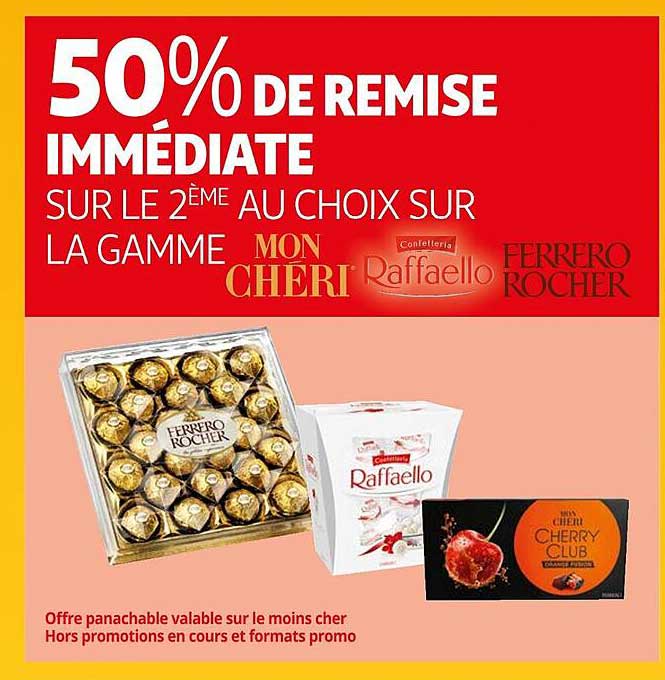 la gamme mon chéri, raffaello, ferrero rocher