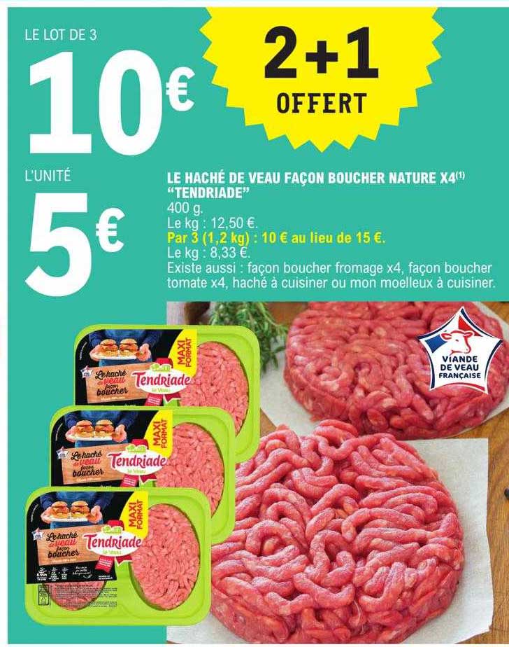 le haché de veau façon boucher nature x4 "tendriade"