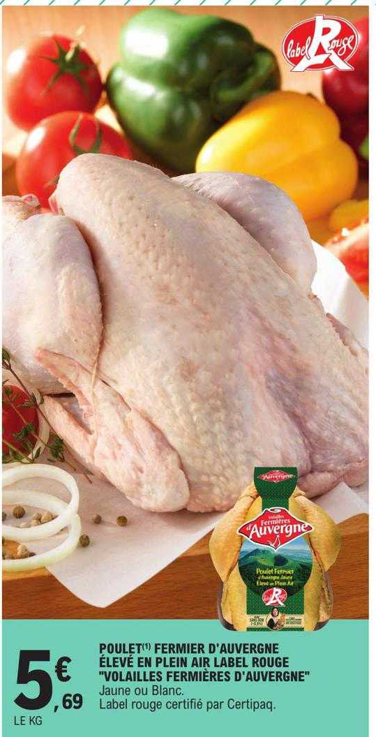 Poulet Fermier D'auvergne élevé En Plein Air Label Rouge "volailles Fermières D'auvergne"