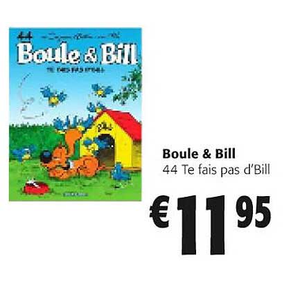 44 te fais pas d'bill boule & bill