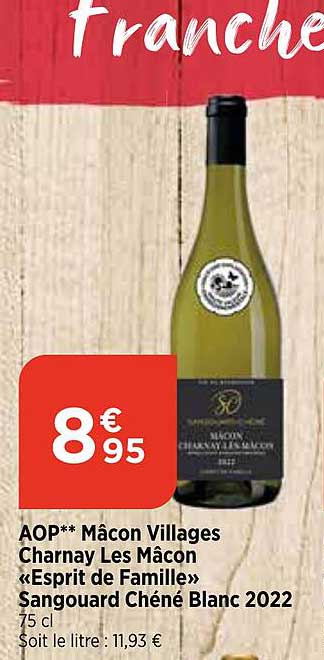 aop mâcon villages charnay  les mâcon "esprit de famille" sangouard chéné blanc 2022