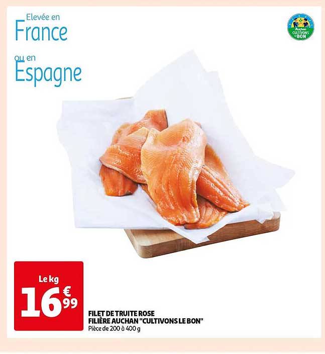 filet de truite rose filière auchan "cultivons le bon"
