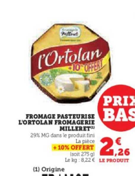 Fromage Pasteurisé L'ortolan Fromagerie Milleret
