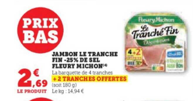 jambon le tranché fin -25% de sel fleury michon