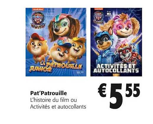 l'histoire du film ou activités et autocollants pat'patrouille