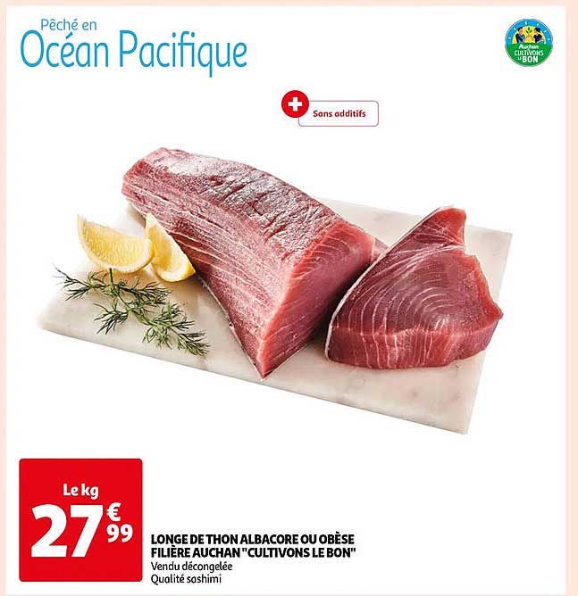 longe de thon albacore ou obèse filière auchan "cultivons le bon"