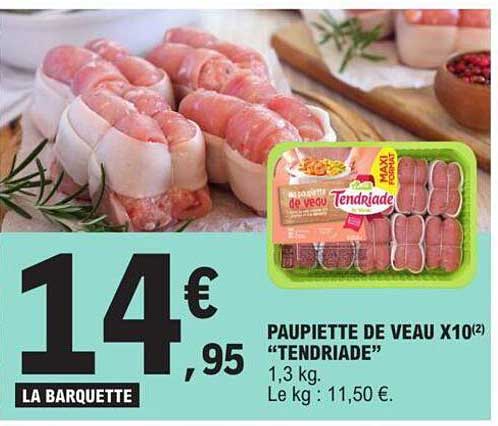 Paupiette De Veau X 10 "tendriade"
