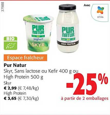 pur natur skyr, sans lactose ou kefir ou high protein