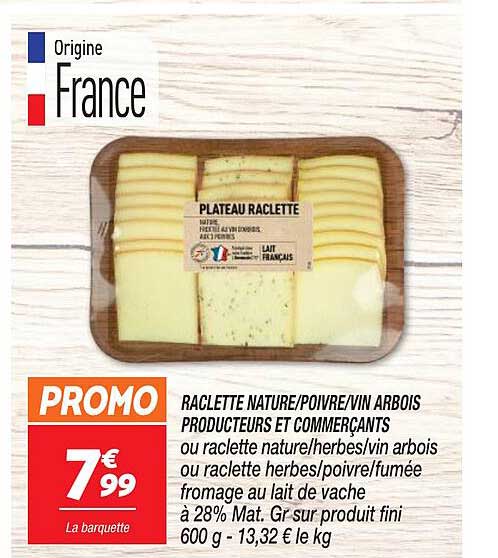 raclette nature/poivre/vin arbois producteurs et commerçants