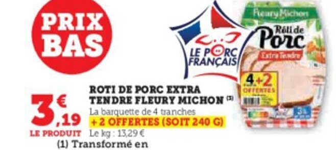 rôti de porc extra tendre fleury michon