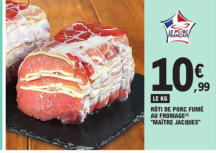 rôti de porc fumé au fromage "maître jacques"