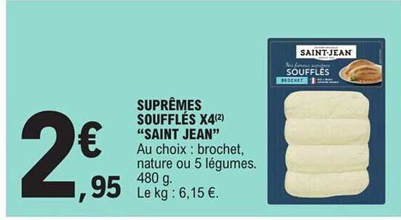 suprêmes soufflés x 4 "saint jean"