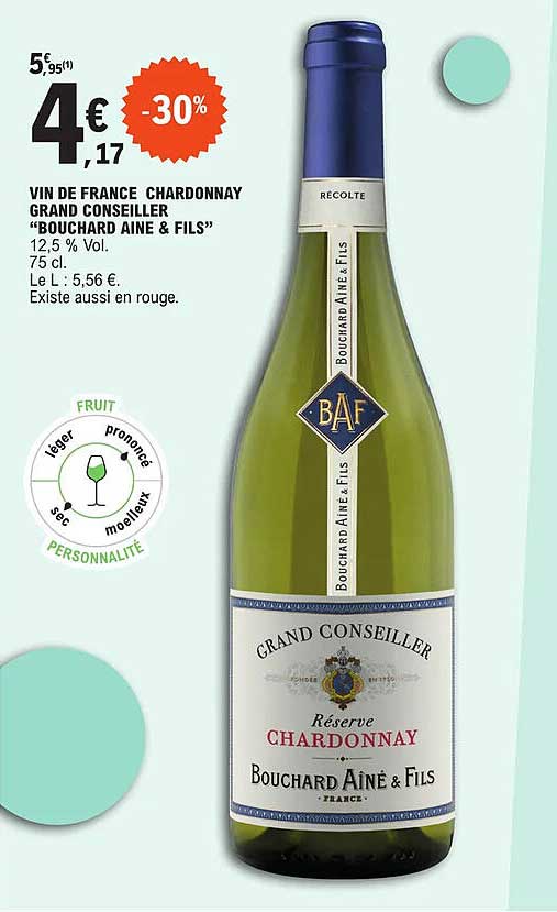 vin de france chardonnay grand conseiller "bouchard ainé & fils"