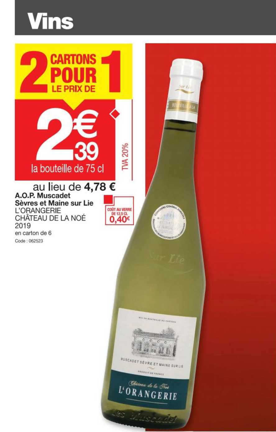 a.o.p. muscadet sèvres et maine sur lie l'orangerie château de la noé 2019