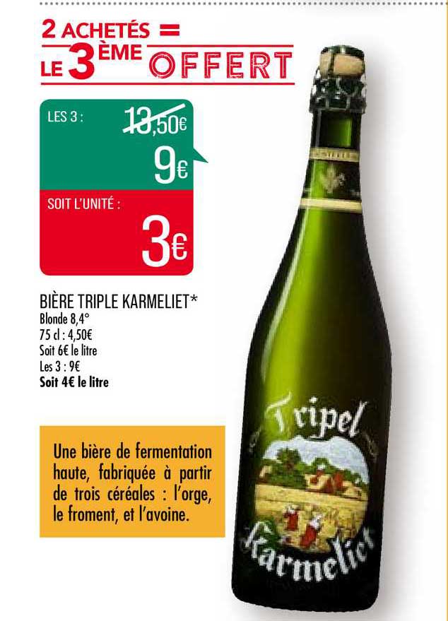 bière triple karmeliet 2 achetés = le 3ème offert