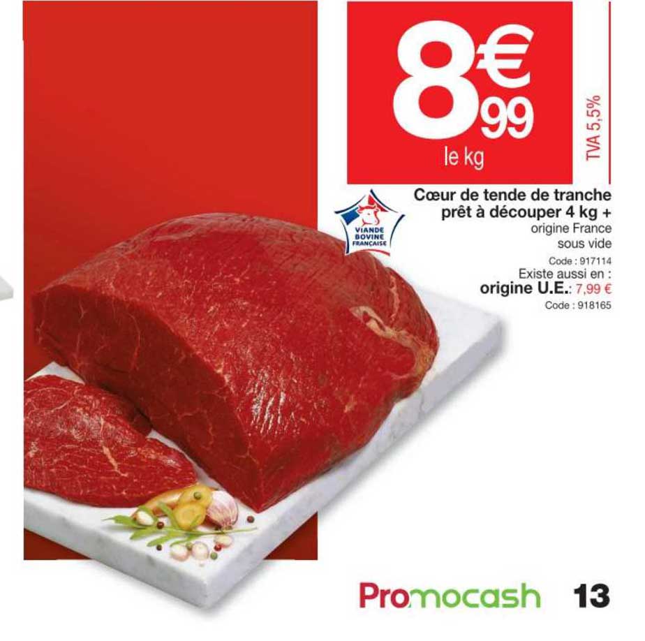 coeur de tende de tranche prêt à découper 4 kg +