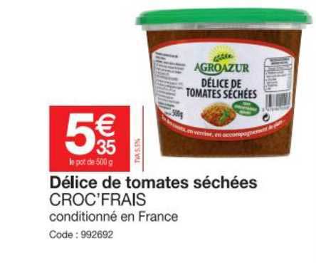 Délice De Tomates Séchées Croc'frais