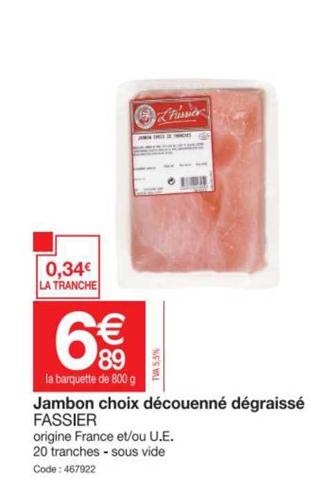 Jambon Choix Découenné Dégraissé Fassier