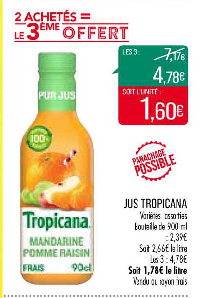 jus tropicana 2 achetés = le 3ème offert
