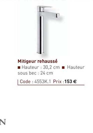 Mitigeur Rehaussé