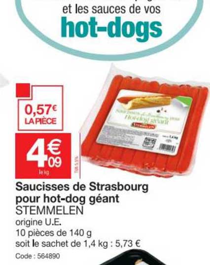 saucisses de strasbourg pour hot-dog géant stemmelen