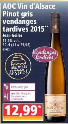 aoc vin d'alsace pinot gris vendanges tardives 2015 jean geiler
