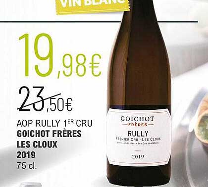 aop rully 1er cru goichot frères les cloux 2019