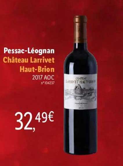 pessac-léognan château larrivet haut-brion 2017 aoc