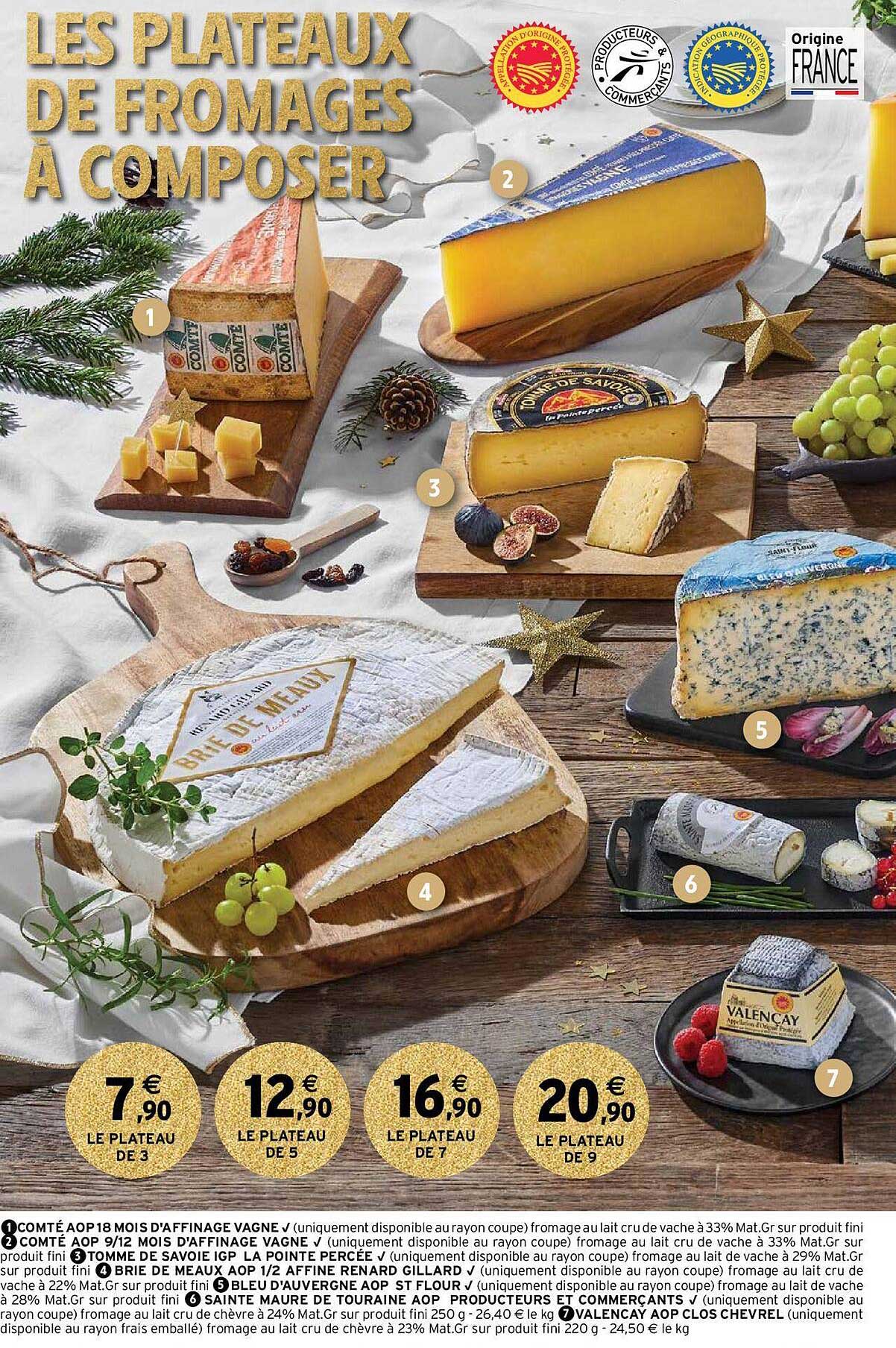 comté aop 18 mois d'affinage vagne, comté aop 9-12 mois d'affinage vagne, tomme de savoie igp la pointe percée, brie de meaux aop 1-2 affine renard gillard, bleu d'auvergne aop st flour, sainte maure