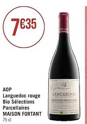 aop languedoc rouge bio sélections parcellaires maison fortant