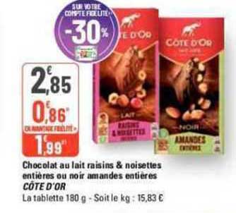 Chocolat Au Lait Raisins & Noisettes Entières Ou Noir Amandes Entières Côte D'or
