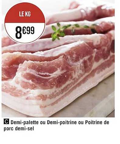 demi-palette ou demi-poitrine ou poitrine de porc demi-sel