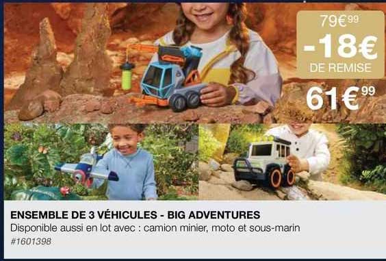 ensemble de 3 véhicules - big adventures