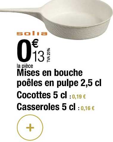 mises en bouche poêles en pulpe 2,5 cl, cocottes 5 cl, casseroles 5 cl