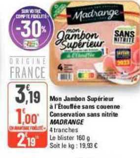 mon jambon supérieur à l'étouffée sans couenne conservation sans nitrite madrange