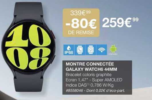 montre connectée galaxy watch6 44mm