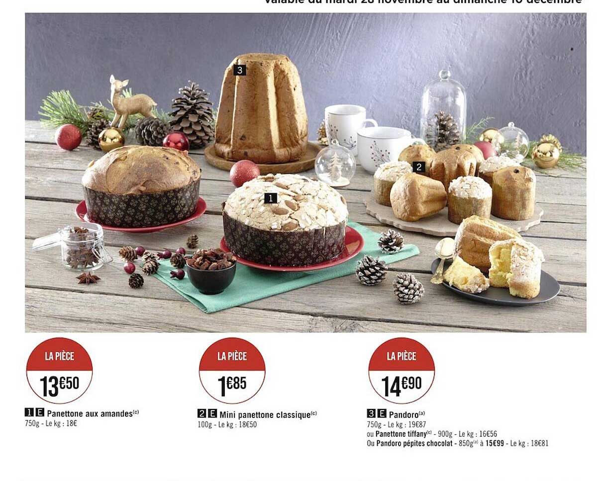 panettone aux amandes, mini panettone classique, pandoro ou panettone tiffany ou pandoro pépites chocolat