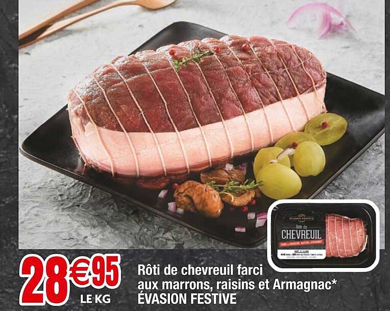 rôti de chevreuil farci aux marrons, raisins et armagnac évasion festive