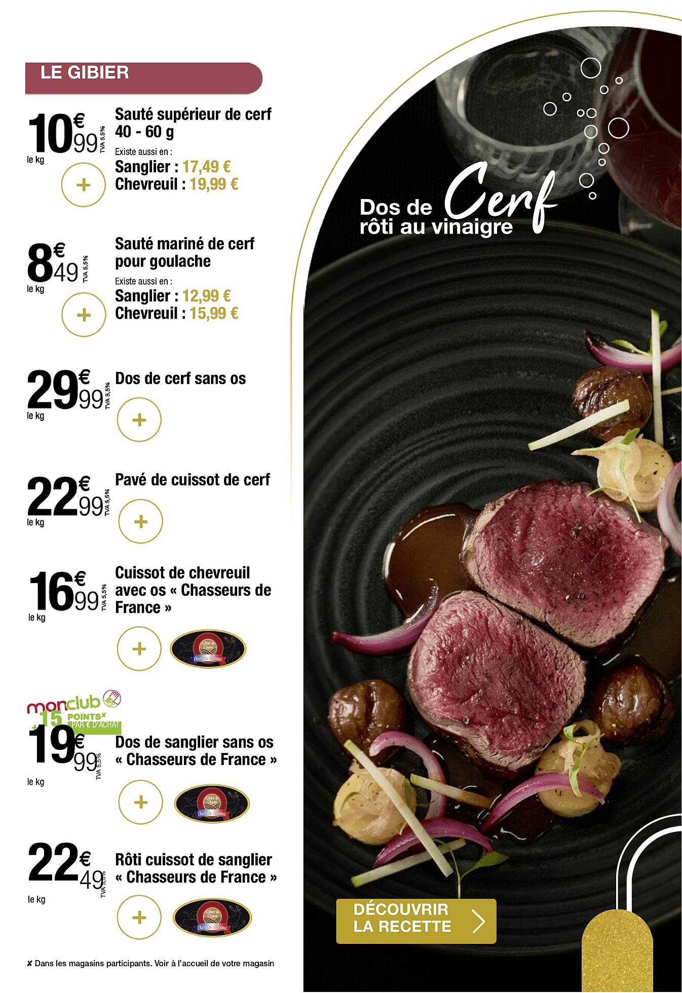 sauté supérieur de cerf, sanglier chevreuil, sauté mariné de cerf pour goulache, sanglier chevreuil, dos de cerf sans os, pavé de cuissot de cerf, cuissot de chevreuil avec os «chasseurs de france»